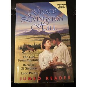 3/1 Christian Romance Novels By Grace Livingston Hill the girl from Montana Etc